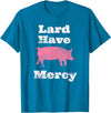 I Love Bacon Funny Apparel Tee Shirts Lard Have Mercy Bacon Breakfast Pig Hog Funny T Shirt T-Shirt - Sapphire Blue