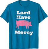 I Love Bacon Funny Apparel Tee Shirts Lard Have Mercy Bacon Breakfast Pig Hog Funny T Shirt T-Shirt - Sapphire Blue