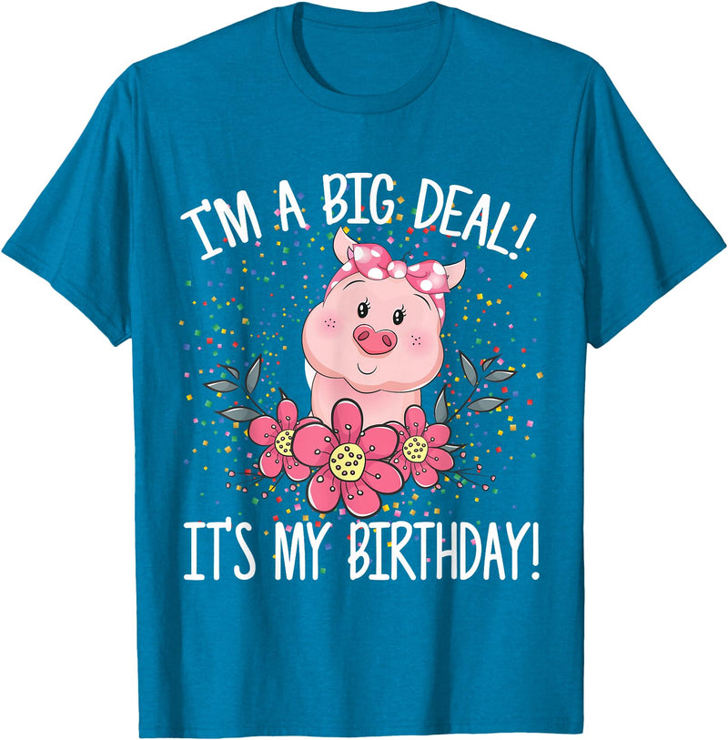 CRUDO I'm A Big Deal It's My Birthday Funny Birthday with Pig T-Shirt - Sapphire Blue