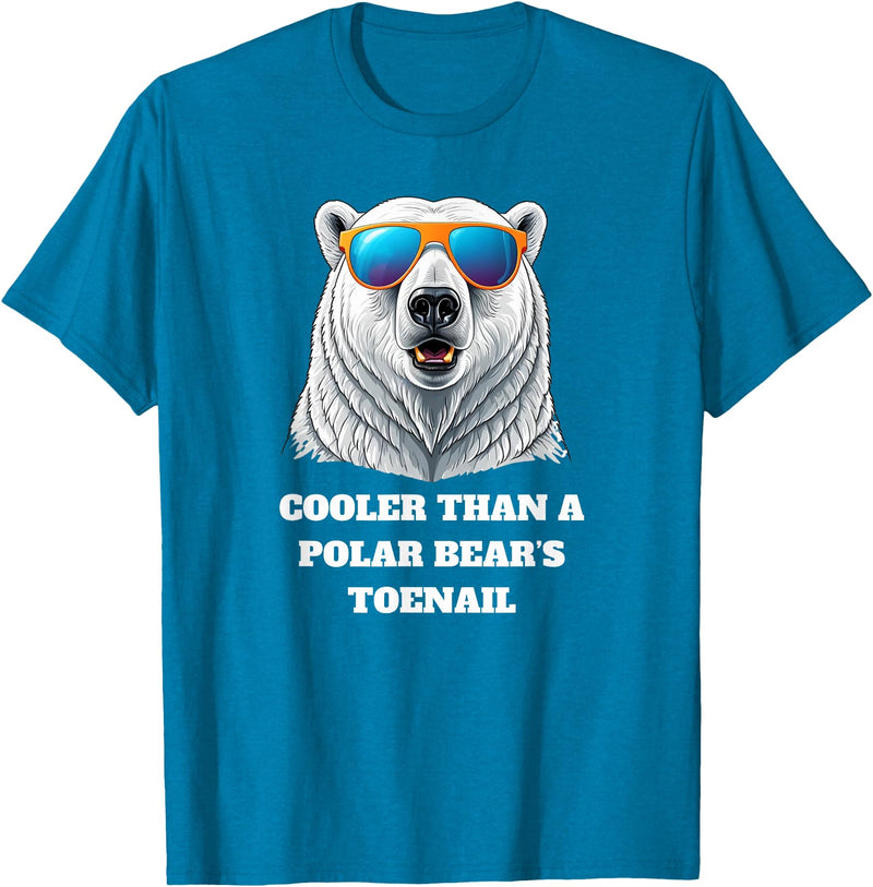 Cooler than a Polar Bear’s Toenail Cute north pole polar bear wearing sunglasses. T-Shirt - Sapphire Blue