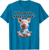 Snout In Stress Out Funny Pig Zen By NKR Snout In Stress Out Funny Pig Zen T-Shirt - Sapphire Blue