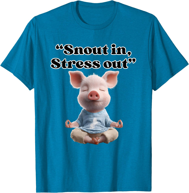 Snout In Stress Out Funny Pig Zen By NKR Snout In Stress Out Funny Pig Zen T-Shirt - Sapphire Blue