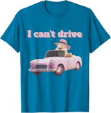 I Can't Drive Hamster Funny Meme Cute T-Shirt - Sapphire Blue