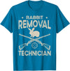 Funny Rabbit Hunting Rabbit Hunter Rabbit Removal Technician T-Shirt in Sapphire Blue