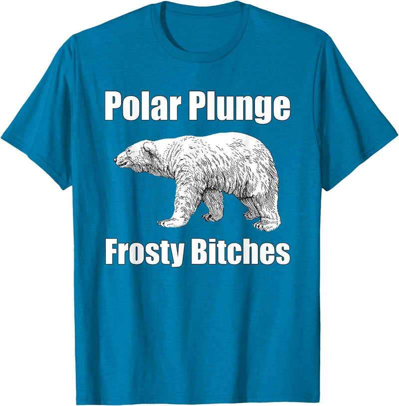Polar Plunge Gear Polar Plunge Bear Winter New Year Event Team Frosty Bitches T-Shirt - Sapphire Blue