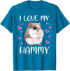I Love My Hammy Cute Chinese Dwarf Hamster Pet Owner Graphic T-Shirt - Sapphire Blue