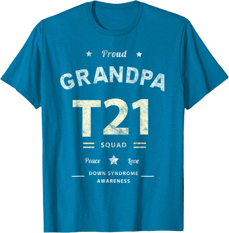 Down RIght Awesome Mom SPED Papa Be Kind Team Bear Proud GRANDPA T21 Squad DOWN SYNDROME Grandad Peace Love Dad T-Shirt - Sapphire Blue