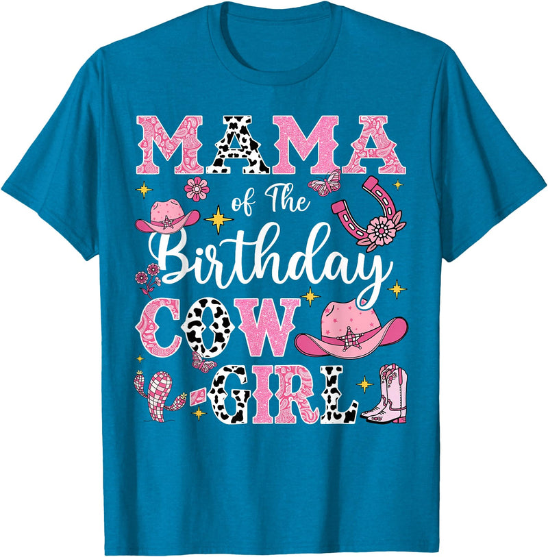 Birthday Girl CowGirl Matching Family Mama Of The Birthday Cow-Girl Rodeo Cow Girl Birthday T-Shirt - Sapphire Blue