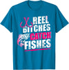 Reel Bitches catch fishes tee Reel Bitches Catch Fishes Funny Fishing T-Shirt - Sapphire Blue