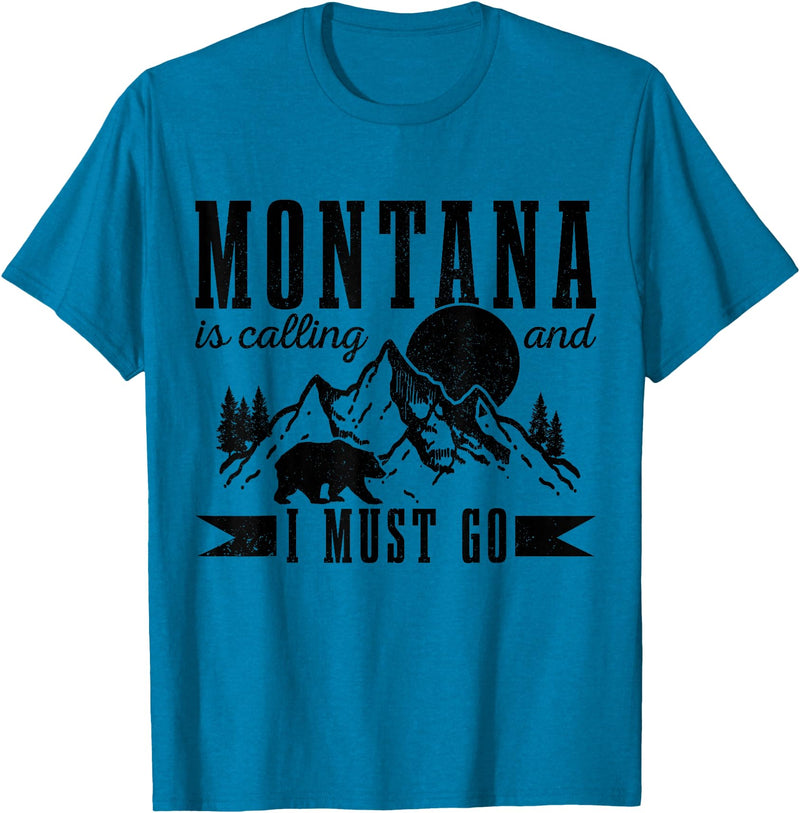 Montana Is Calling And I Must Go! Montana Is Calling & I Must Go Bear Mountains Vintage Gift T-Shirt - Sapphire Blue