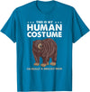 Hiking Lover Design This Is My Human Costume Im Really A Grizzly Bear T-Shirt - Sapphire Blue