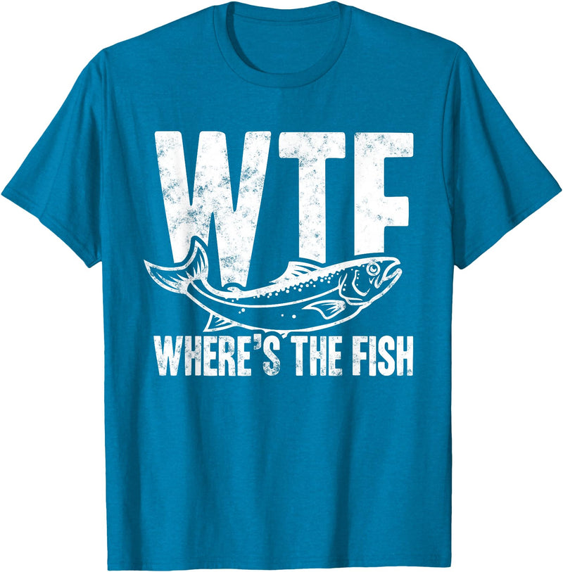 Fishing Lover Apparels Co. Where's the Fish Funny Fishing T-Shirt - Sapphire Blue
