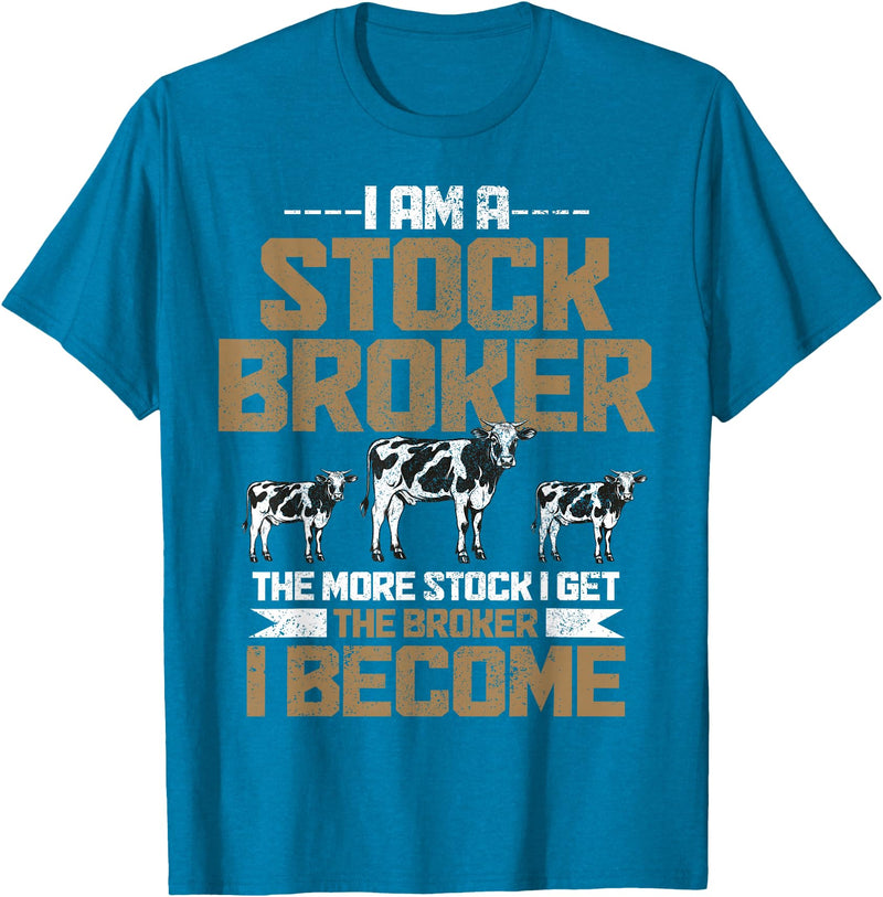 Funny Farmer Apparel Funny Farmer Rancher Stock Broker Cattle Farming Cow Farm T-Shirt - Sapphire Blue