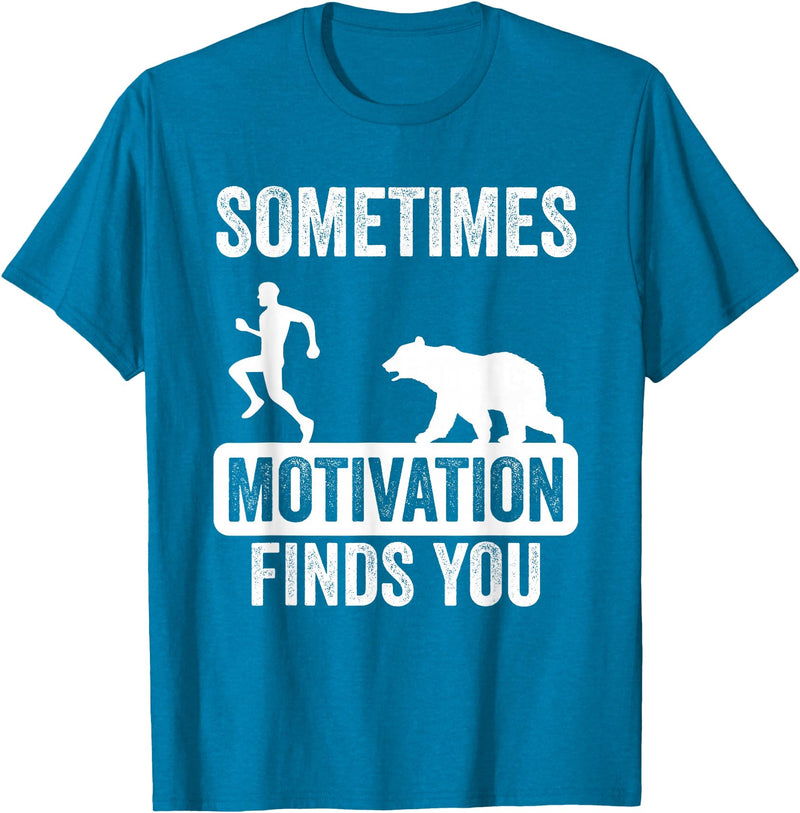 Mens Sometimes Motivation Finds You Garment Mens Sometimes Motivation Finds You Camping Bear Design T-Shirt - Sapphire Blue