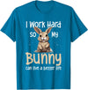 Bunny Rabbit Pet - I Work Hard So My Bunny Can Live a Better T-Shirt in Sapphire Blue
