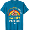 LGBTQ Rainbow Clothing Mens Don't Make Me Use My Daddy Voice Funny Gay Bear Pride T-Shirt - Sapphire Blue