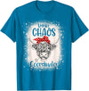 Funny Appreciation Chaos Coordinator for Women Men Funny Heifer Bleached Chaos Coordinator Teachers Boss Women T-Shirt -