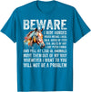 Funny Beware I Ride Horses For Horse Lover Beware I Ride Horses Not Be A Problem, Funny Horse Lover T-Shirt - Sapphire Blue
