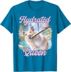 Hydrated Queen Cute Hamster Shining Lake Funny Meme T-Shirt - Sapphire Blue