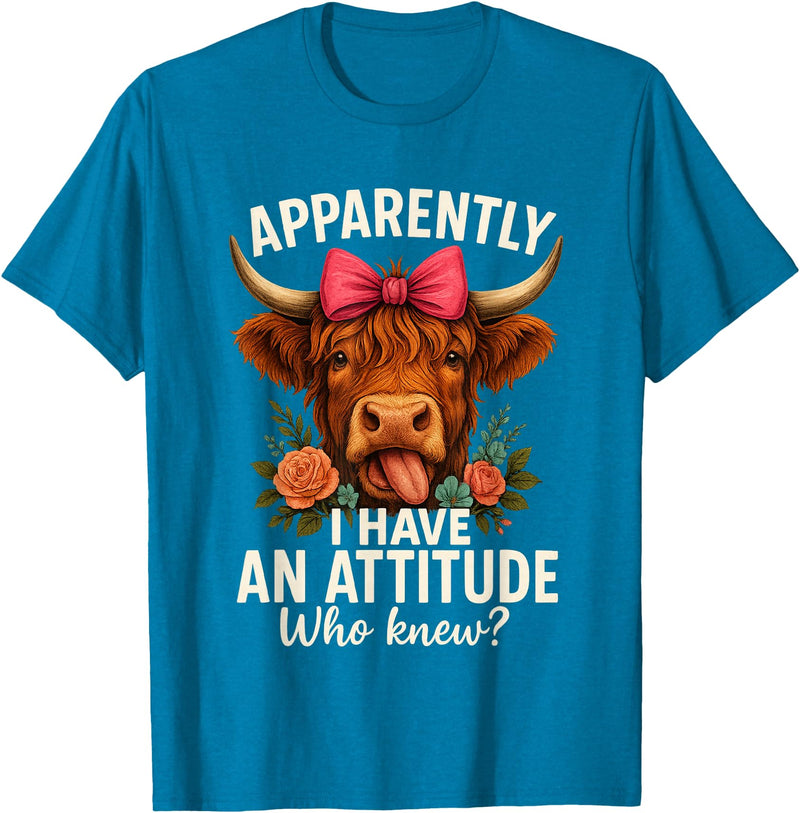 Mother's Day Gifts by LD Apparently I Have an Attitude Who Knew Sarcasm Highland Cow T-Shirt - Sapphire Blue