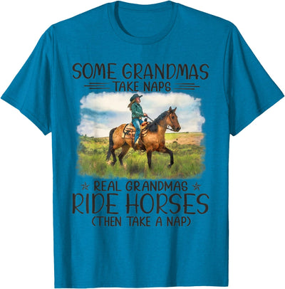 Trending Tees Horse - Some Grandmas Take Naps Real Grandmas Ride Horses T-Shirt