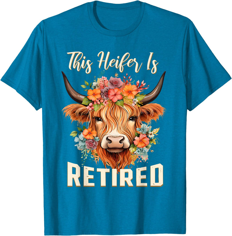 Officially Retired Tee Retirement Gifts for Women This Heifer is Retired Floral Highland Cow Funny Retirement T-Shirt -