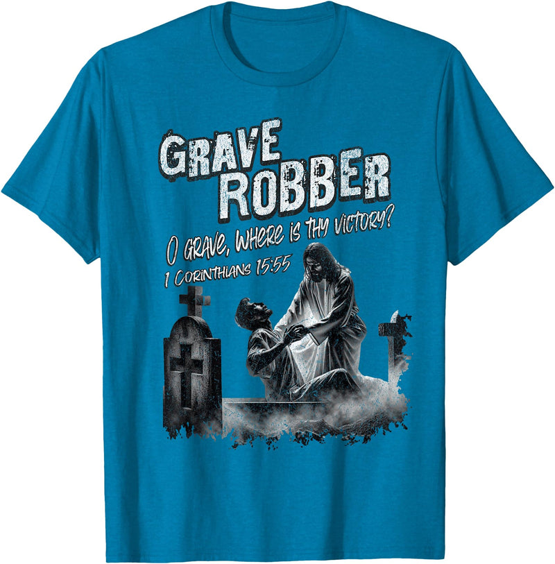 Bible Verse Shirts Grave Robber Oh Grave Where is Thy Victory? 1 Cor 15:55 T-Shirt - Sapphire Blue