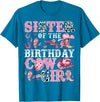 Birthday Girl CowGirl Family Matching Sister Of The Birthday Cow-Girl Rodeo Cow Girl Birthday T-Shirt - Sapphire Blue