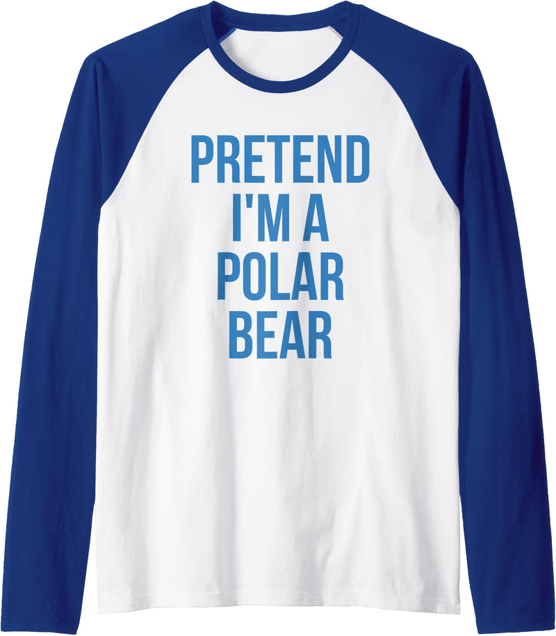 Funny Adult Halloween Tee Shirts Pretend I'm a Polar Bear Shirt Adult Costume Halloween White Raglan Baseball Tee - Royal Blue/White