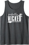 Perfectly Wicked For Women Halloween Gift Perfectly Wicked Funny Halloween Gift For Family And Friends Tank Top - Dark