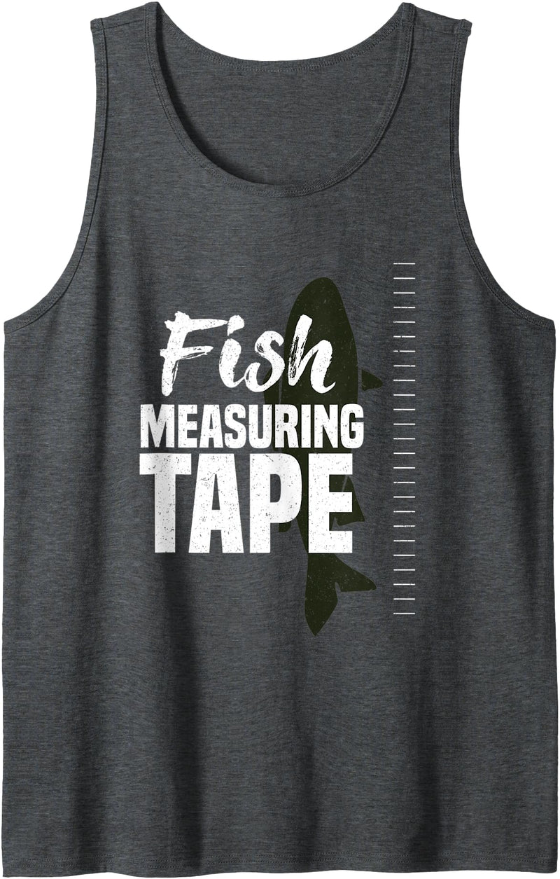 Funny Fishing Trip Fishingman Boating Gift Idea Funny Fish Measuring Tape Fisher Fishing Fisherman Fish Gift Tank Top - Dark Heather Grey