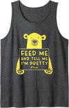 Funny Sayings Cute Hungry Bear Memes Cute Hungry Bear Feed Me Tell Me I’m Pretty Tank Top - Dark Heather Grey