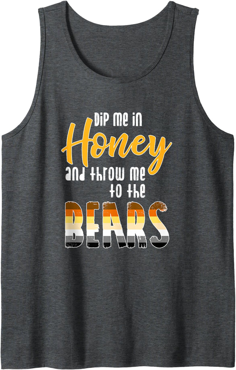 Gay Bear Community Mens Dip me in Honey and Throw me to the Bears - Funny Gay Pride Tank Top - Dark Heather Grey