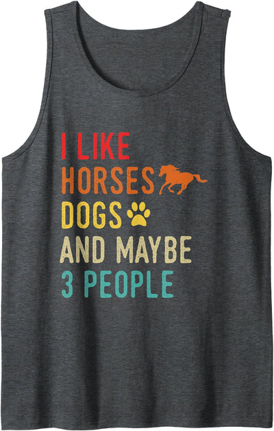 Horse riding and dogs Lovers I Like Horses Dogs and maybe 3 people vintage unisex Tank Top