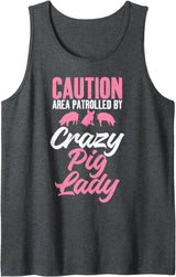 Pig Lover Gifts & Accessories Caution Area patrolled by crazy Pig Lady Pig Mom Tank Top - Dark Heather Grey