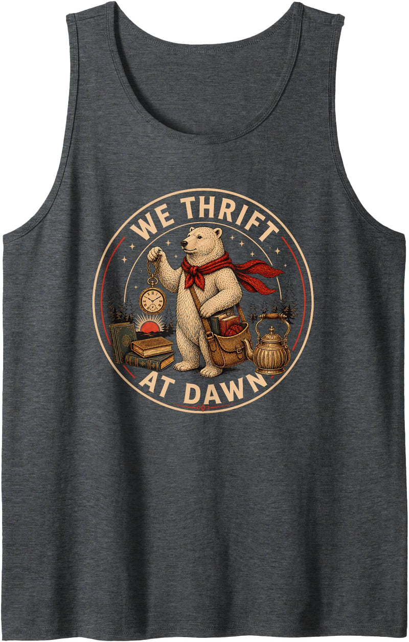 Polar Bear Thrift Hunter Retro We Thrift At Dawn Thrifting Meme Polar Bear Retro Treasure Tank Top - Dark Heather Grey