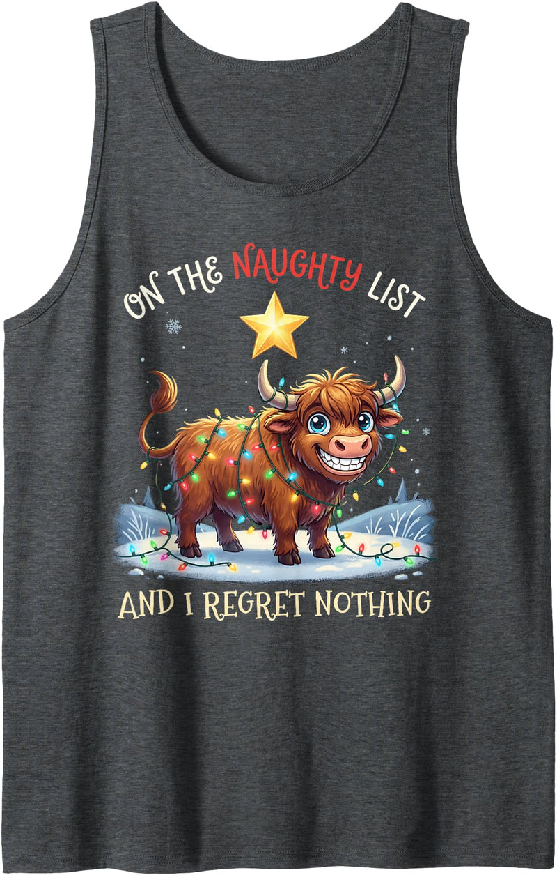 Highland Cows Funny Meme Shirt On Naughty List Regret Nothing Christmas Highland Cow Tank Top - Dark Heather Grey