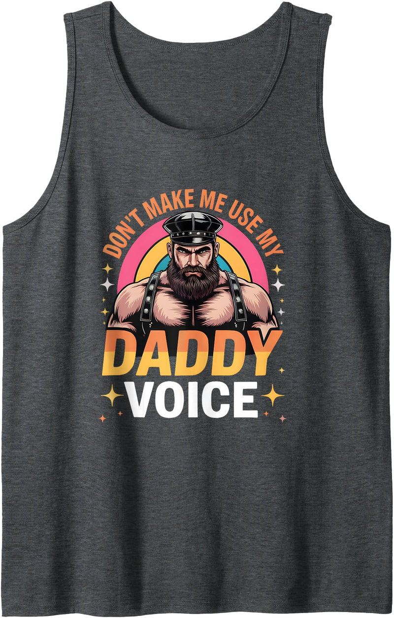 Gay Bear Pride by Zynx Don't Make Me Use My Daddy Voice Funny Gay Bear Pride Tank Top - Dark Heather Grey