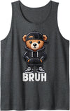 Hip Hop Teddy Bear Bruh Saying Teen Humor Designs Funny Bruh Meme Hip Hop Teddy Bear Teenager Boys Teen Saying Tank Top - Dark Heather Grey