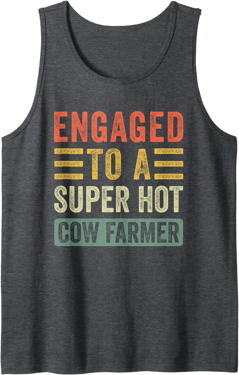 Family Roots Supply Co. Engaged to a Super Hot Cow Farmer Funny Fiance Fiancee Tank Top - Dark Heather Grey