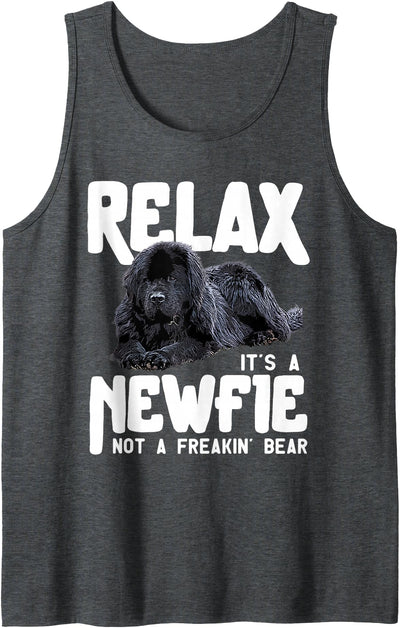 Relax It's A Newfie Not A Freakin' Bear - Newfoundland Dog Tank Top