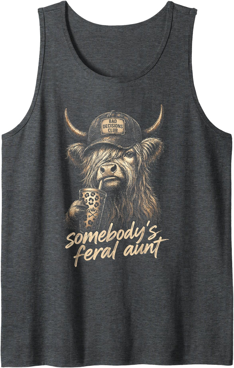 Somebody's Feral Aunt Sarcastic Animal Humor Somebody's Feral Aunt Highland Cow Funny Animal Coffee Lover Tank Top - Dark