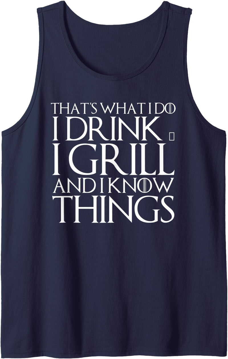 Funny BBQ Garden Meat Grilling Bear Drinking Shirt THAT'S WHAT I DO I DRINK & I GRILL AND I KNOW THINGS Design Tank Top - Navy Blue