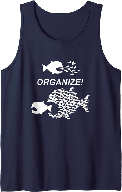 Big Fish Little Fish Pro Union Graphic ORGANIZE Tank Top