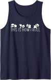 Best Panda Humor Fashion Cute Kawaii Bear Panda Family Funny This Is How I Roll Tank Top - Navy Blue