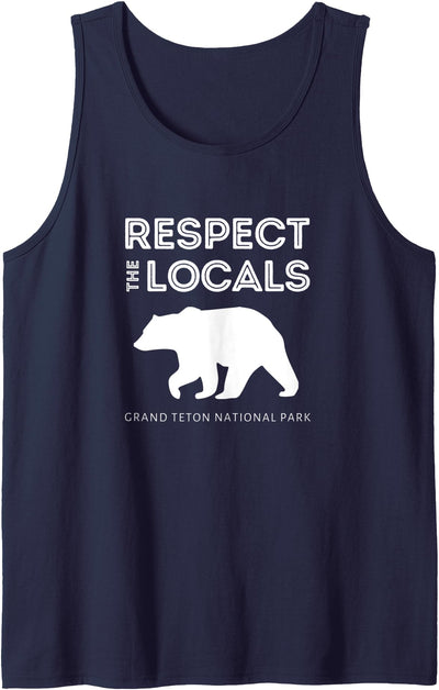 Respect The Locals Grizzly Bear Grand Teton National Park Tank Top