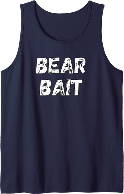 Bear Bait Funny Gay Bear Hunter Pride Merch Tank Top