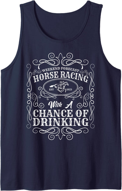 Weekend Forecast Horse Racing Chance of Drinking Derby Tank Top
