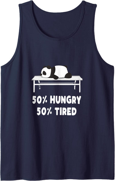 50% hungry 50% tired - Cute Panda Bear Animal Tank Top