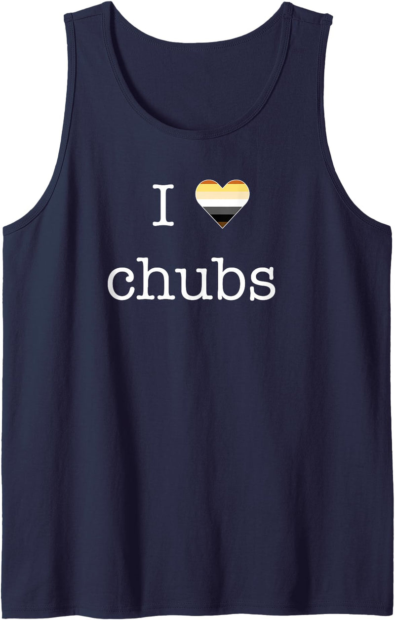 Gay Chub T-shirts I Love Chubs Design for Gay Men Bears who Love Chubs Tank Top - Navy Blue